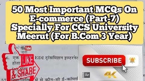 50 Most Important MCQs On E-commerce (Part-7) Specially For CCS University Meerut (For B.Com 3 Year)