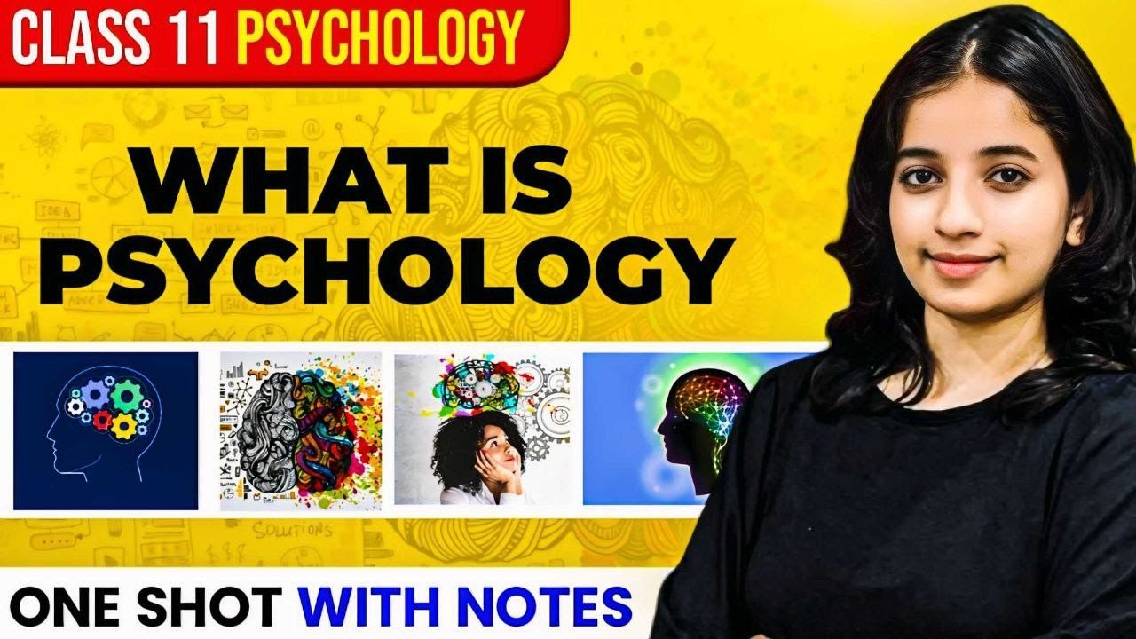 Class 11 Psychology Chapter 1 - What is Psychology | One shot ...