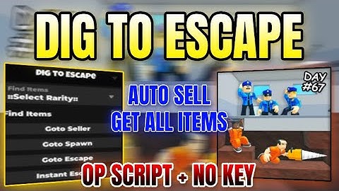 *NEW WORKING* Dig to Escape Script (GET ALL ITEMS, AUTO SELL) 2025