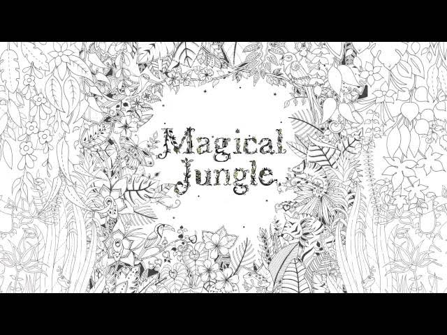 Coloring Book: Magical Jungle, an Inky Expedition and Coloring Book for  Adults by Johanna Basford - Sulfur Books