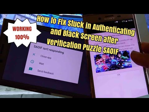 SAOIF : How to Fix Bug Stuck in Authenticating & Black Screen After Verification Puzzle (WORK 100%)