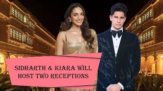 Sidharth And Kiara Will Host Two Receptions