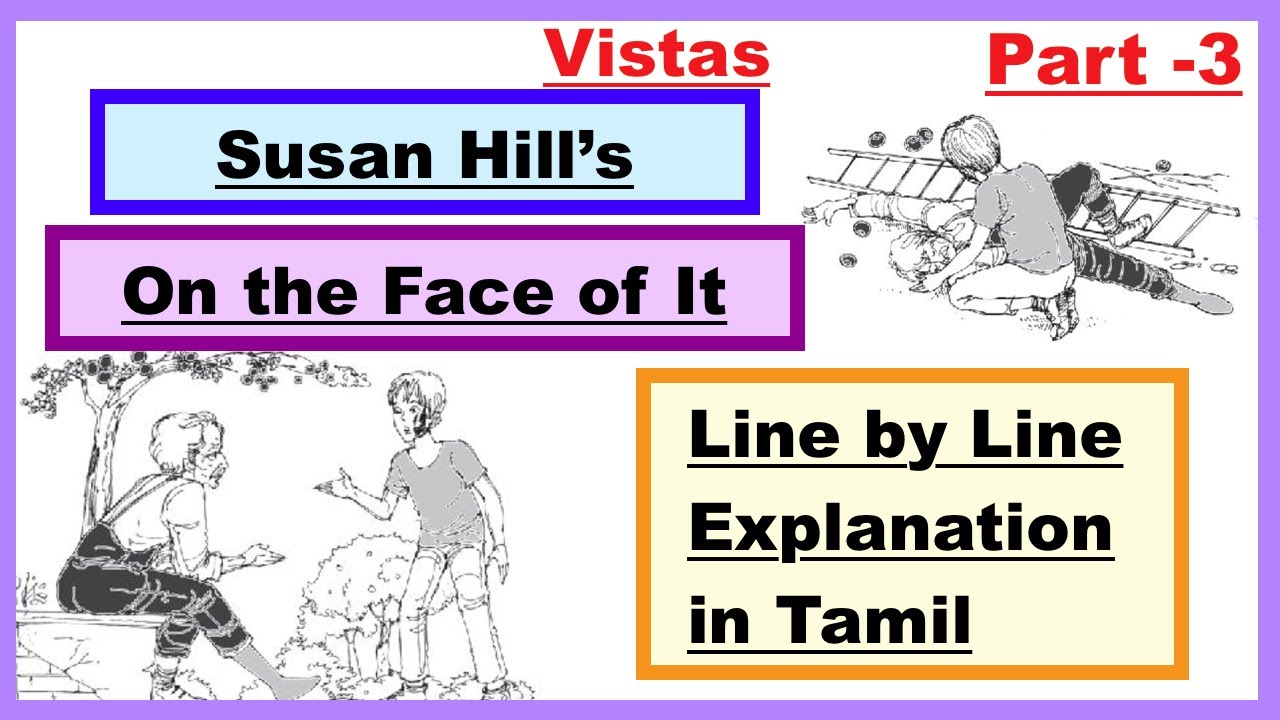 on-the-face-of-it-in-tamil-part-3-line-by-line-explanation-ncert