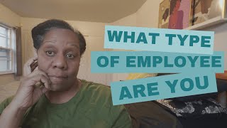 What Type of Employee Are You | Work Wednesday by Irene Z. Goodman 39 views 4 months ago 14 minutes, 34 seconds