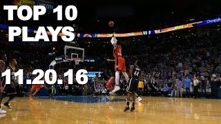 Top 10 NBA Plays: 11.20.16