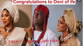 Ooni of ife welcomed new wife & New Baby /welcome olori Oluwatosin 