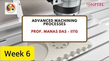Advanced Machining Process | Week 2 Quiz | Assignment 2 Solution | NPTEL 2022 | SWAYAM💥💥