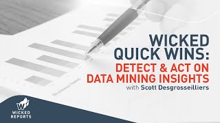 Wicked Quick Wins  Detect and Act on Data Mining Insights