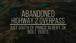 4K - ABANDONED SASKATCHEWAN - Highway Overpass Over Abandoned Rail near Prince Albert, SK
