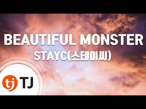 [TJ노래방] BEAUTIFUL MONSTER - STAYC(스테이씨) / TJ Karaoke