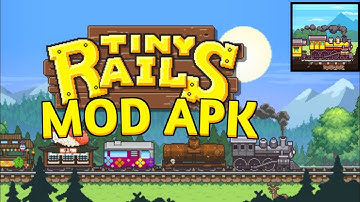 Tiny Rails Mod Apk 2019