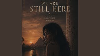 We Are Still Here - MAQAM RECORDS