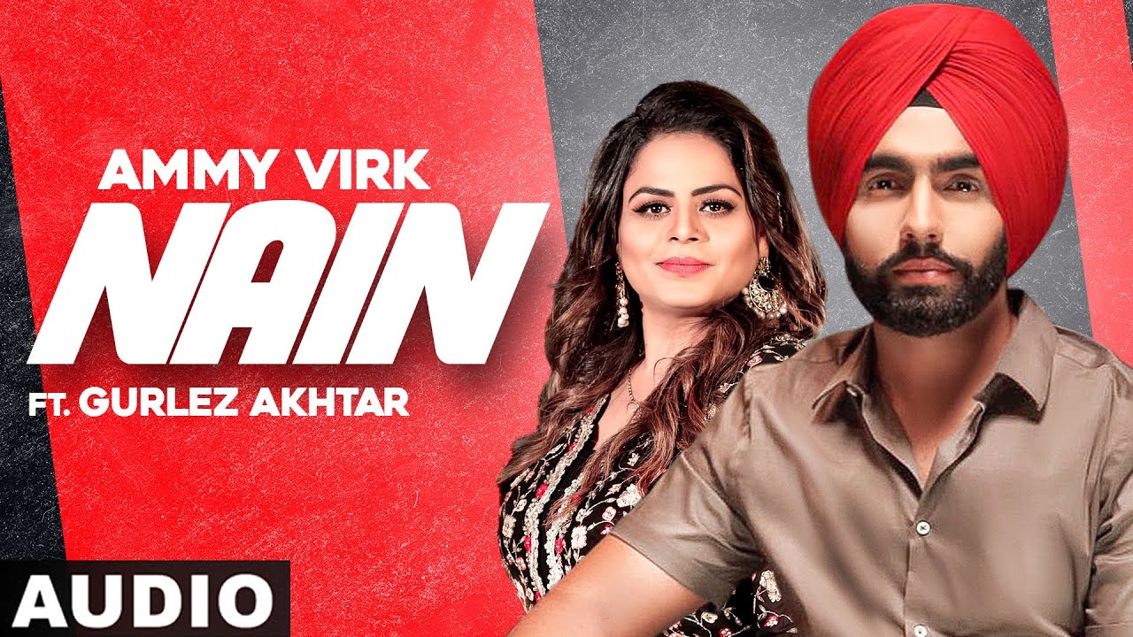 Nain (Full Audio) | Ammy Virk | Gurlez Akhtar | Latest Punjabi Songs 2020 | Speed Records