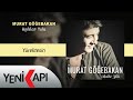 Murat Göğebakan Yürektesin Official Audio Video