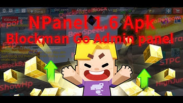 Release NPanel 1.6 APK | Blockman Go Admin Panel [2.127.1]