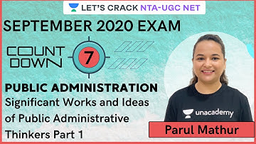 Significant Works and Ideas of Public Administrative Thinkers Part 1 | NTA-UGC NET | Parul Mathur