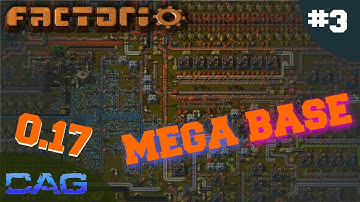Factorio 0.17 MegaBase   ||  Factorio .17 Gameplay!     ||    Factorio 0.17 ep3