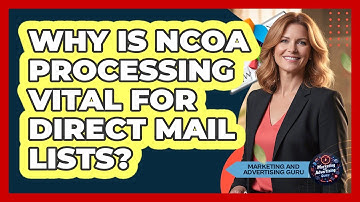 Why Is NCOA Processing Vital For Direct Mail Lists? - Marketing and Advertising Guru