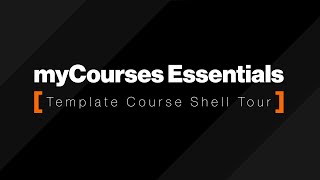 myCourses Essentials: Template Course Shell Demo
