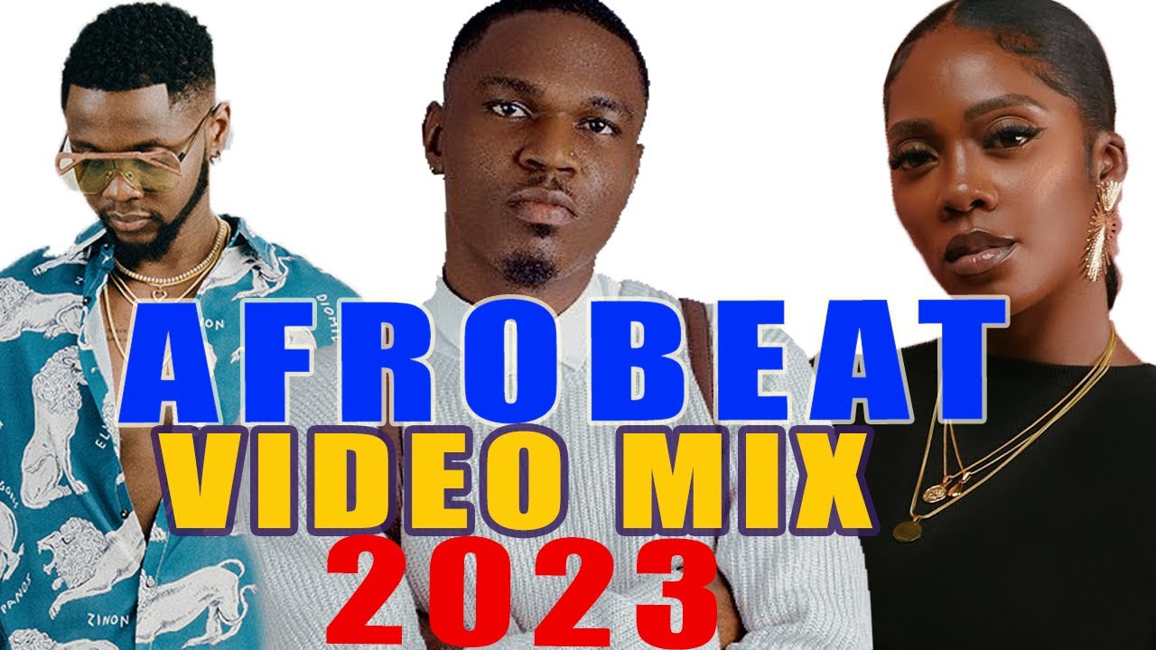 Latest Afrobeat Video Mix 2023/Spyro/Rema/Tiwa Savage/Kizz Daniel/Dj