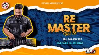 REMASTER VOL 18 | FULL PLAYLIST | NONSTOP CIRCUIT MIX TRANCE | DJ SAHIL MIRAJ