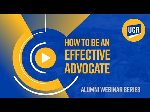 UCR Advocacy Series: How to be an Effective Advocate