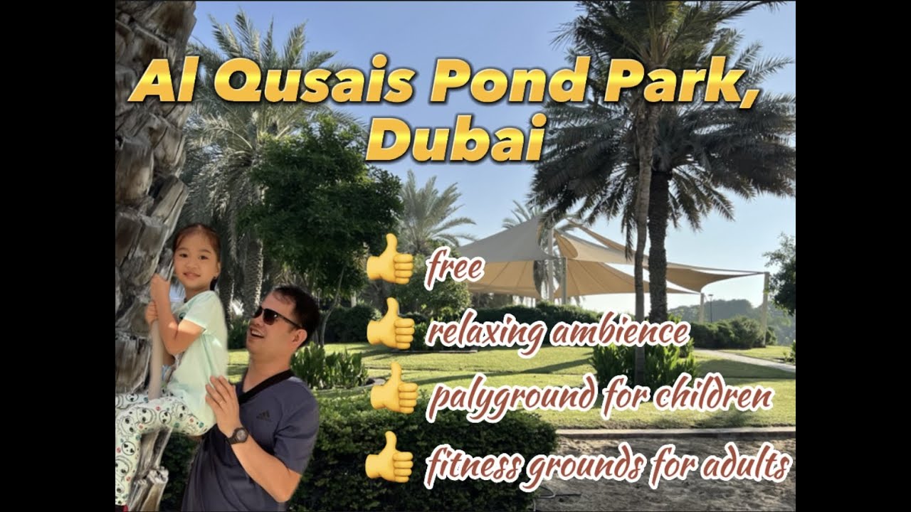 Al Qusais Pond Park, Dubai, UAE | Where to spend your weekend? Free and beautiful park in Al Qusais