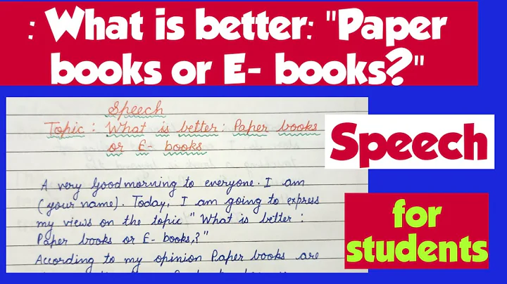 speech| speech on what is better paper books or E-books| speech for students|paper books or e-books - DayDayNews