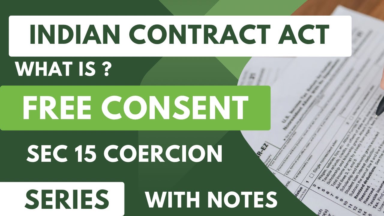 Coercion Indian Contract Act 1872 Free Consent in contract Law Law