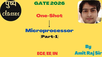 GATE One-Shot/Microprocessor/Part-1/GATE/ESE/PSU/EE/ECE/IN