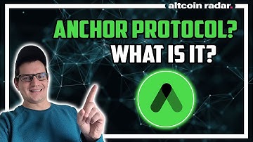 What is Anchor Protocol? Anchor Protocol for Absolute Beginners