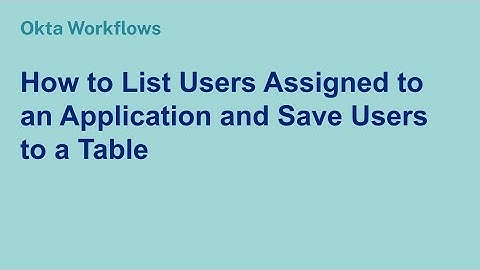 How to List Users Assigned to an Application and Save Users to a Table