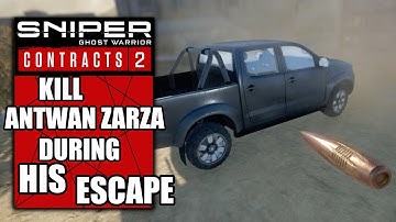 Sniper Ghost Warrior Contracts 2 – Kill Antwan Zarza During His Escape