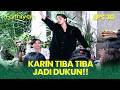 Karin berubah jadi "tante dukun" | FATHIYAH | EPS 30 | PART 2