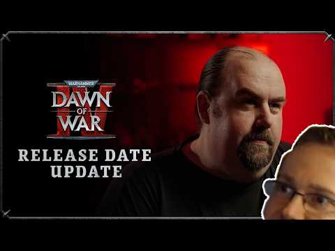 Warhammer 40,000: Dawn of War IV - Release Date Update | WTii Reacts