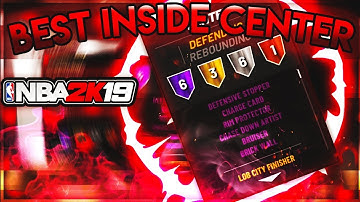 THE BEST CENTER BUILD FOR NBA 2K19!