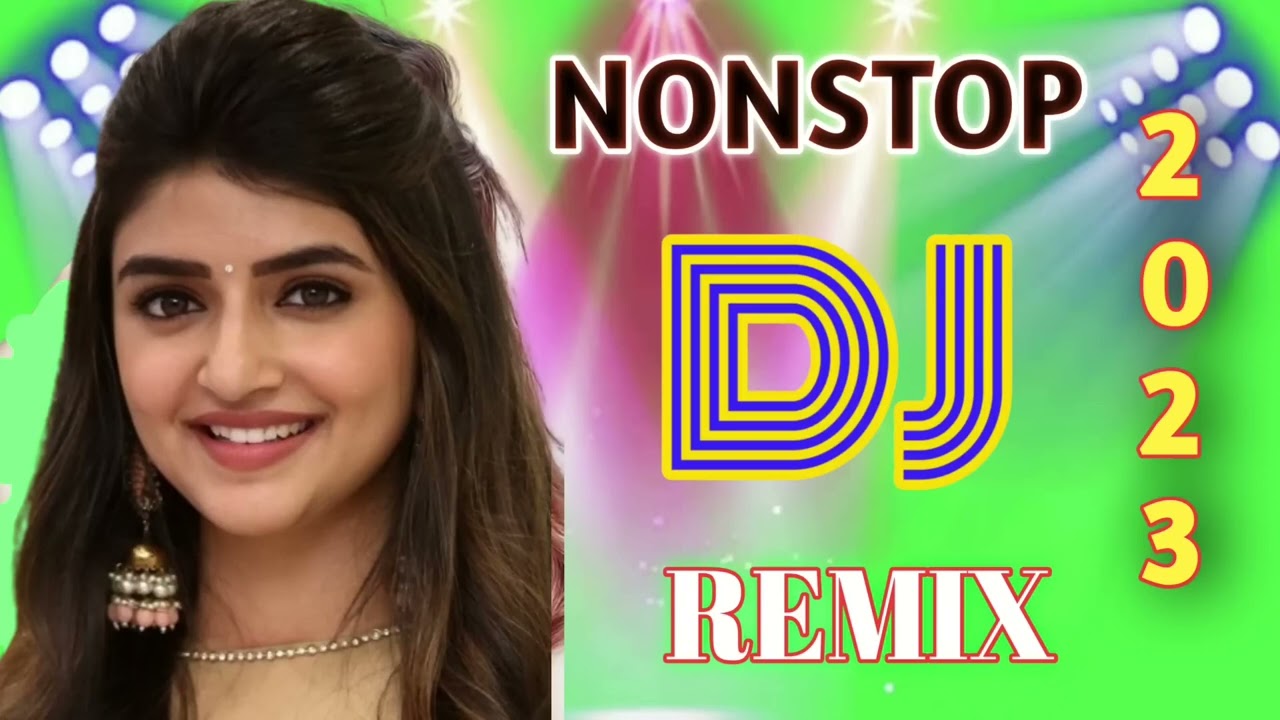 Hindi Dance DJ Remix Songs II High Bass Dj Collection 2023 II Hindi Dj Hindi Dance DJ Remix Songs II High Bass Dj Collection 2023 II Hindi Dj