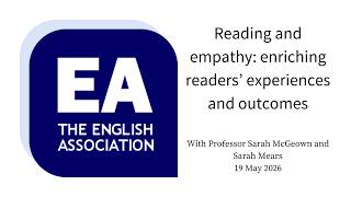 Reading and empathy: enriching readers’ experiences and outcomes (19 May 2026)