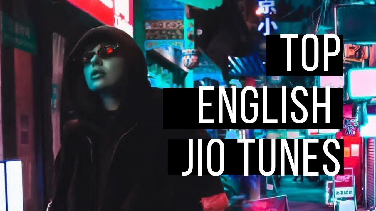 Top 40 English Songs available to "SET AS JIO TUNE" YouTube