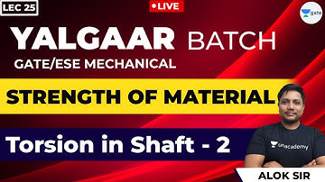 Torsion in Shaft - 2 | Lec 25 | Strength of Materials | GATE Mechanical Engineering