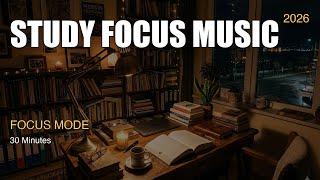 Productive Study Beats 2026 | Get Things Done Faster | 30 Minutes