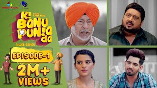 Ki Banu Punia Da | Episode - 1 | Punjabi Web Series | Jaswinder Bhalla | Babbal Rai | Smeep Kang