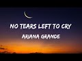 Ariana Grande - No Tears Left To Cry (Lyrics)