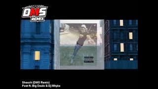Sheesh (DMS Remix) - Poet ft. Big Dealo