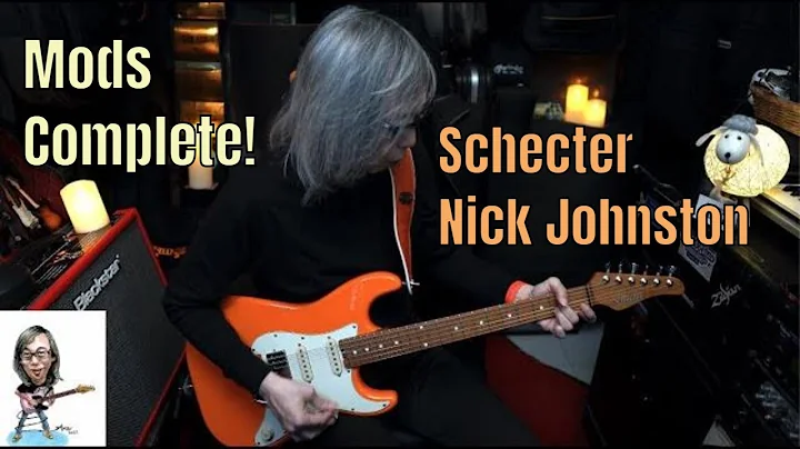 Schecter Nick Johnston -  Mods Complete!