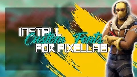 DOWNLOAD FONTS | INSTALL FONTS FOR PIXELLAB | DETROIT GAMING
