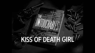 Kiss of Death Girl - teaser | The Untouchables
