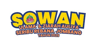 LIVE SOWAN ULAMA' & ZIARAH AULIYA' SERIBU REBANA JOMBANG