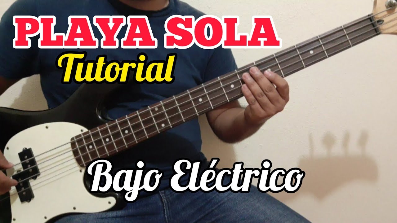 Playa Sola - Tutorial Bajo Eléctrico