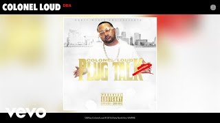 Colonel Loud - DBA (Audio)